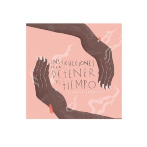 Libro Instrucciones para Detener El Tiempo