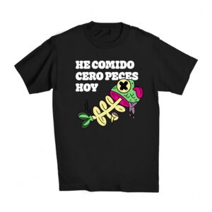 T-shirt He comido cero peces hoy